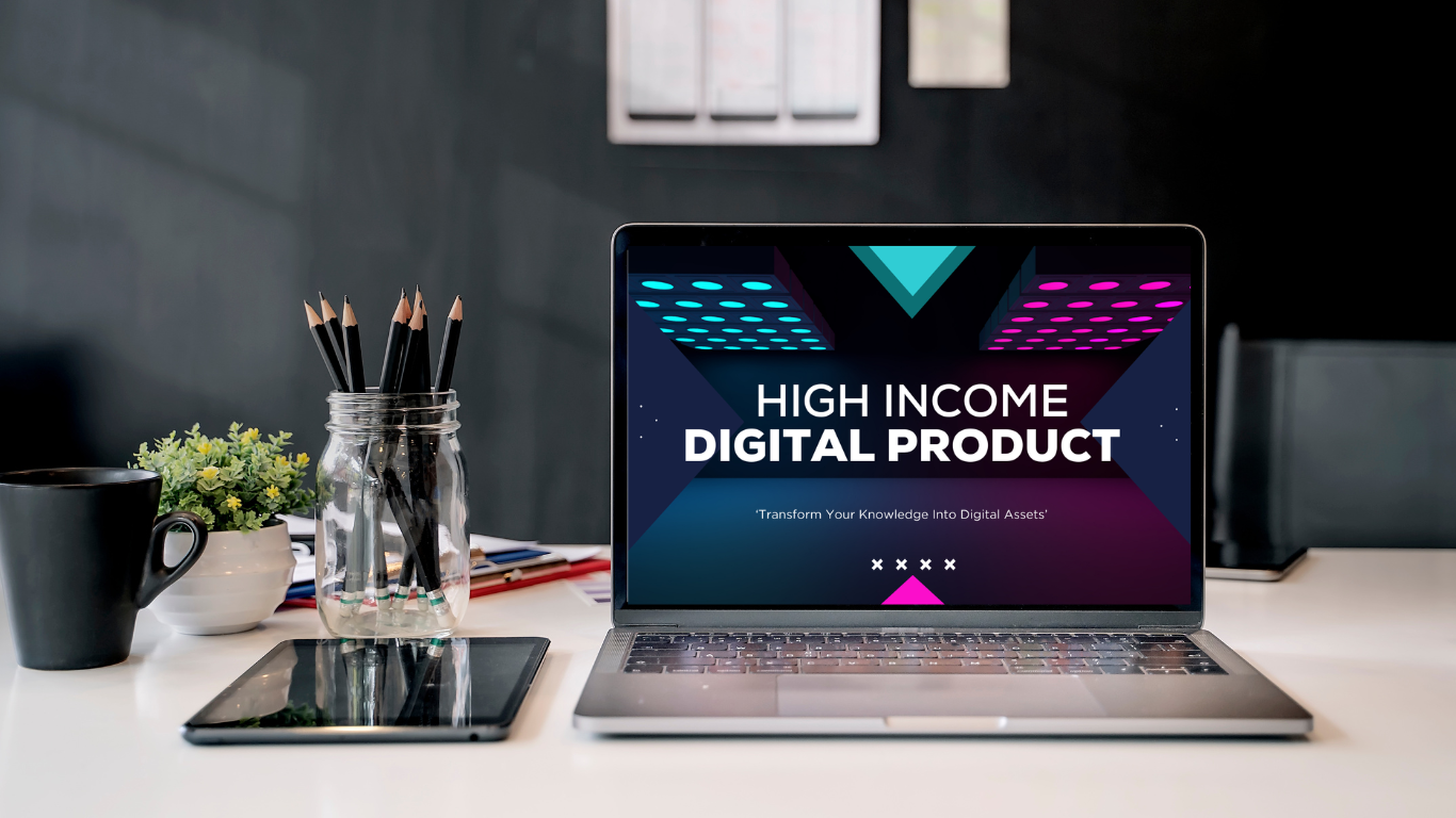 High Income Digital Products